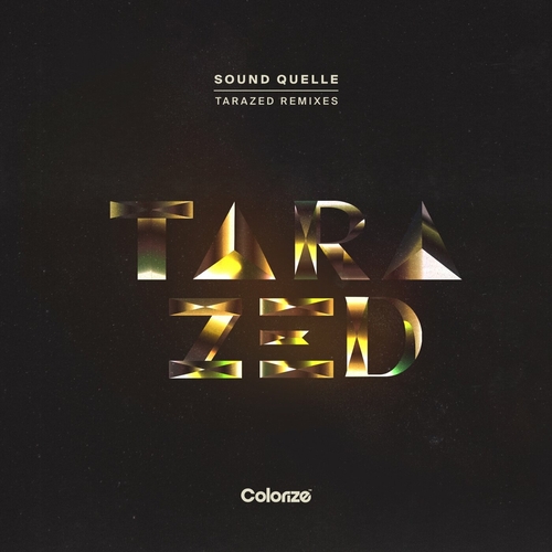 Sound Quelle - Tarazed (Remixes) [ENCOLOR403RE]